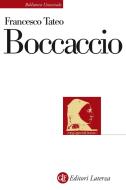 Ebook Boccaccio di Francesco Tateo edito da Editori Laterza