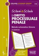 Ebook Schemi & Schede di Diritto Processuale Penale di Redazioni Edizioni Simone edito da Edizioni Simone