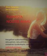 Ebook Tuskasta nousee aamu di Marjo Ojalammi, Elena Lindström edito da Books on Demand