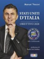 Ebook Stati Uniti d&apos;Italia di Manuel Vescovi edito da Manuel Vescovi