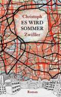 Ebook Es wird Sommer di Christoph Zwißler edito da Books on Demand
