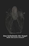 Ebook Das Geheimnis der Engel di Maike Alexandra Umlauft edito da Books on Demand