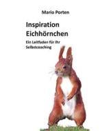 Ebook Inspiration Eichhörnchen di Mario Porten edito da Books on Demand