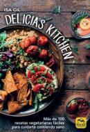 Ebook Delicias Kitchen di Isa Gil edito da Macro Ediciones