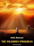 Ebook The Pilgrim’s Progress di John Bunyan edito da E-BOOKARAMA