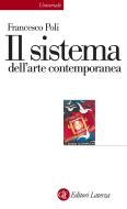 Ebook Il sistema dell'arte contemporanea di Francesco Poli edito da Editori Laterza
