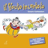 Ebook il flauto incantato di Cesare Carbonieri edito da Edizioni Artestampa
