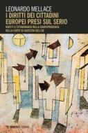 Ebook I diritti dei cittadini europei presi sul serio di Leonardo Mellace edito da Mimesis Edizioni