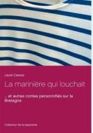Ebook La marinière qui louchait di Laure Cassus edito da Books on Demand