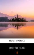 Ebook Judith Paris di Hugh Walpole edito da Ktoczyta.pl