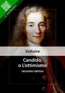 Ebook Candido, o L&apos;ottimismo di Voltaire edito da E-text