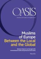 Ebook Oasis n. 28, Muslims of Europe. Between the Local and the Global di Fondazione Internazionale Oasis edito da Marsilio