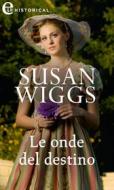 Ebook Le onde del destino (eLit) di Susan Wiggs edito da HarperCollins Italia
