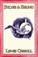 Ebook SYLVIE and BRUNO - A Children's Fantasy Tale di Lewis Carroll edito da Abela Publishing