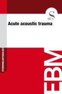 Ebook Acute Acoustic Trauma di Sics Editore edito da SICS