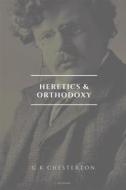 Ebook Heretics and Orthodoxy (Annotated) di G. K. Chesterton edito da FV Éditions