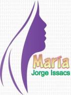 Ebook María di Jorge Isaacs edito da Undercicl