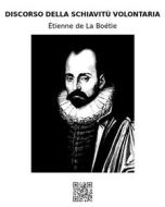 Ebook Discorso sulla schiavitù volontaria di Étienne de La Boétie edito da epf
