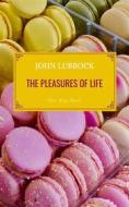 Ebook The Pleasures of Life di John Lubbock edito da Interactive Media