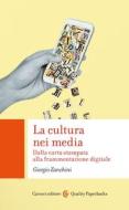 Ebook La cultura nei media di Giorgio Zanchini edito da Carocci editore S.p.A.