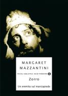 Ebook Zorro di Mazzantini Margaret edito da Mondadori