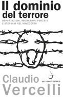 Ebook Il Dominio del terrore (Il) di Claudio Vercelli edito da Carocci Editore