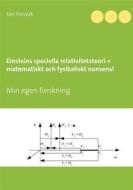 Ebook Einsteins speciella relativitetsteori = matematiskt och fysikaliskt nonsens! di Jan Slowak edito da Books on Demand