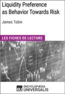 Ebook Liquidity Preference as Behavior Towards Risk de James Tobin di Encyclopaedia Universalis edito da Encyclopaedia Universalis