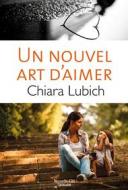 Ebook Un Nouvel Art d’Aimer di Chiara Lubich edito da Nouvelle Cité