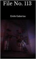 Ebook File No. 113 di Emile Gaboriau edito da Books on Demand