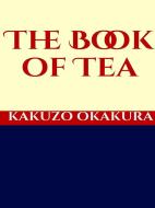Ebook The Book of Tea di Kakuzo Okakura edito da GIANLUCA
