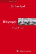 Ebook Il linguaggio di Lia Formigari edito da Editori Laterza