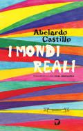 Ebook I mondi reali di Castillo Abelardo edito da Del Vecchio Editore