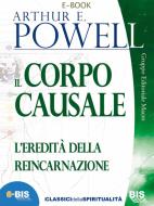 Ebook Il Corpo causale di Arthur E. Powell edito da Gruppo Editoriale Macro