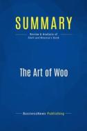 Ebook Summary: The Art of Woo di BusinessNews Publishing edito da Business Book Summaries