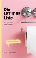 Ebook Die Let It Be Liste di Sonja Bruckner edito da Books on Demand