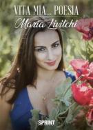 Ebook Vita mia… Poesia di Maria Livitchi edito da Booksprint