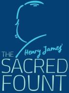 Ebook The Sacred Fount di Henry James edito da James Press