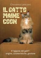Ebook Il gatto Maine Coon di Giovanna Lanciani edito da Youcanprint