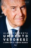 Ebook Umberto Veronesi di Costa Alberto edito da BUR