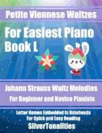 Ebook Petite Viennese Waltzes for Easiest Piano Booklet L di Silvertonalities edito da SilverTonalities