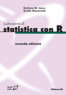 Ebook Laboratorio di statistica con R 2/ed di Iacus Stefano M., Masarotto Guido edito da McGraw-Hill Education (Italy)