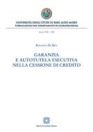 Ebook Garanzia e autotutela esecutiva nella cessione di credito di Rosanna De Meo edito da Edizioni Scientifiche Italiane - ESI