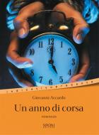 Ebook Un anno di corsa di Accardo Giovanni edito da Sironi Editore