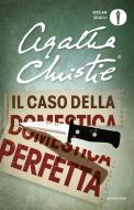 Ebook Il caso della domestica perfetta di Christie Agatha edito da Mondadori