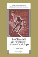 Ebook Le Olimpiadi del "miracolo" cinquant'anni dopo di AA. VV. edito da Franco Angeli Edizioni