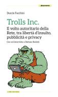 Ebook Trolls Inc. di Duccio Facchini edito da Altreconomia
