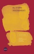 Ebook Gli eterni insegnamenti di Daisaku Ikeda edito da Esperia Edizioni