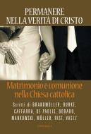 Ebook Permanere nella verità di Cristo di AA.VV. edito da Edizioni Cantagalli
