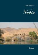 Ebook Nubia di Pascal Schmitt edito da Books on Demand